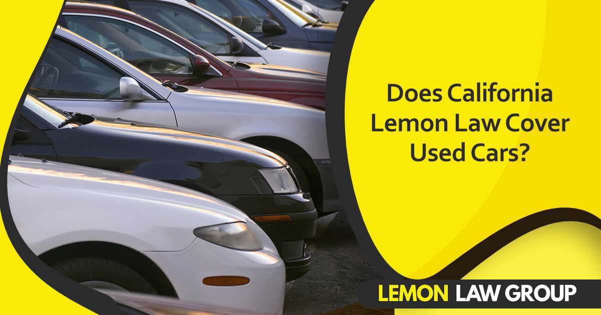 Row of parked cars with text asking if California Lemon Law covers used vehicles.