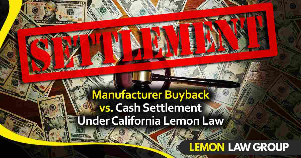 Judge’s gavel on dollar bills with bold “Settlement” text about California Lemon Law buyback vs. cash settlement.