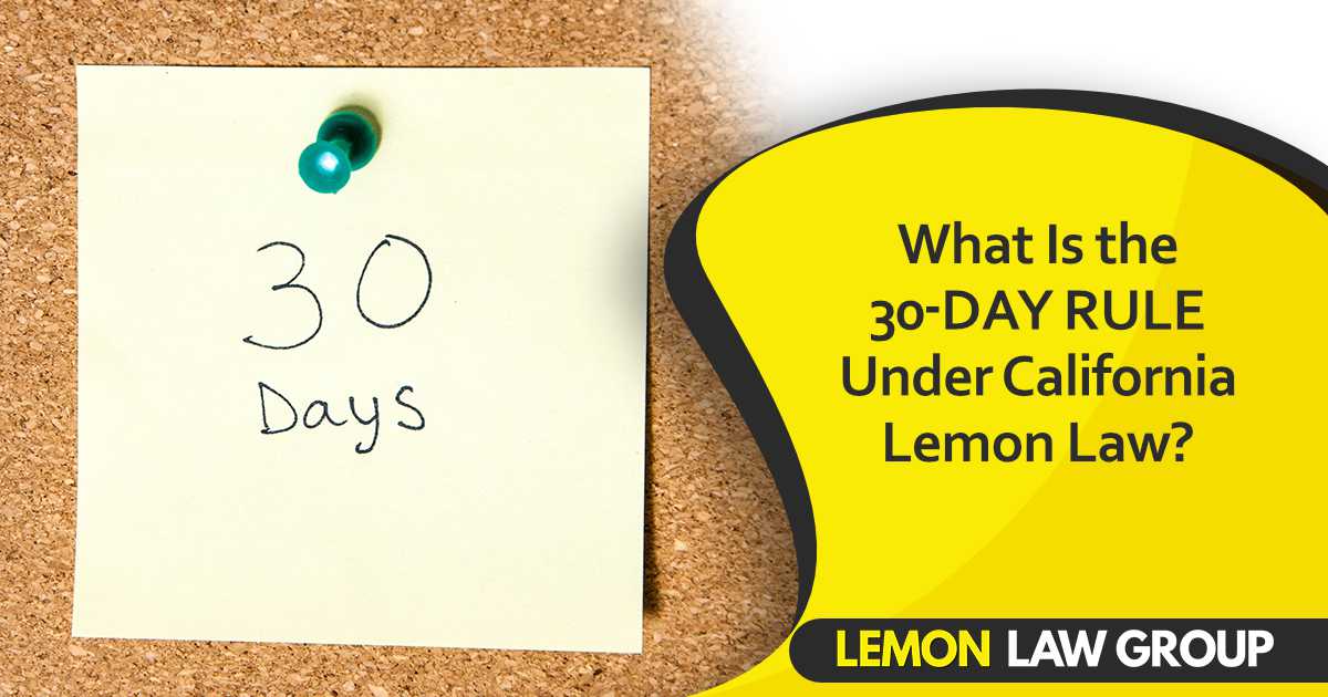 Corkboard with sticky note reading “30 Days” beside text explaining California Lemon Law’s 30-day rule.
